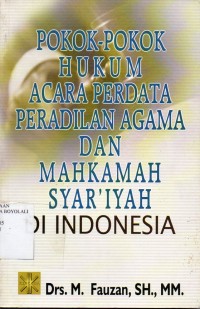 Image of POKOK POKOK HUKUM ACARA PERDATA PERADILAN AGAMA DAN MAHKAMAH SYAR'IYAH