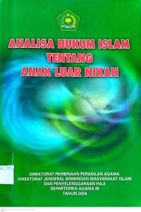 Image of ANALISA HUKUM ISLAM TENTANG ANAK LUAR NIKAH