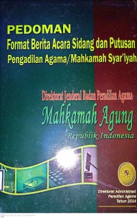 Image of PEDOMAN , Format Berita Acara Sidang dan Putusan Pengadilan Agama/Mahkamah Syariah