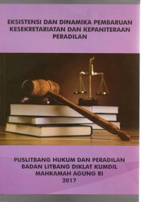 Image of EKSISTENSI DAN DINAMIKA PEMBARUAN KESEKRETARIATAN DAN KEPANITERAAN PERADILAN